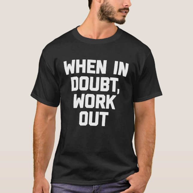Camiseta Cuando duden ejercitar ejercicio gimnasio (Anverso)