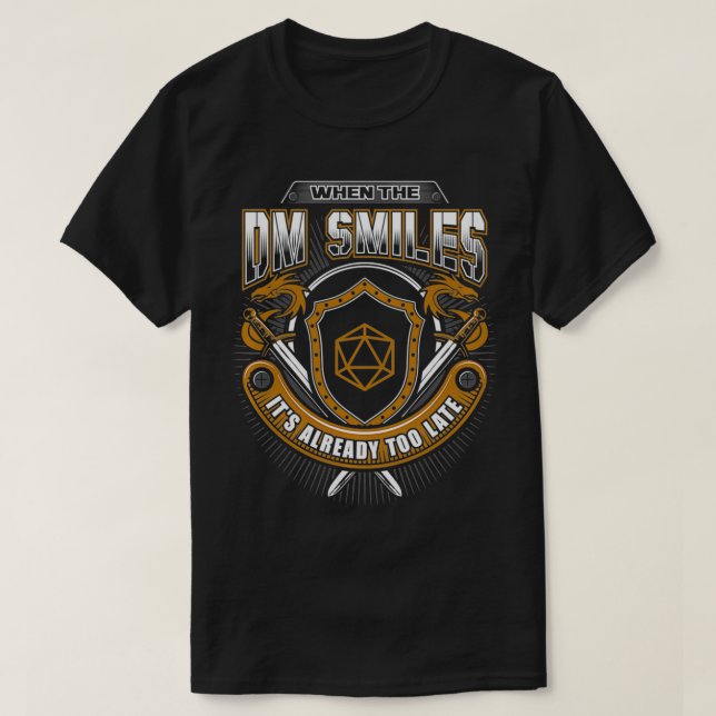 Camiseta Cuando el DM sonríe, ya es demasiado tarde para el (Diseño del anverso)