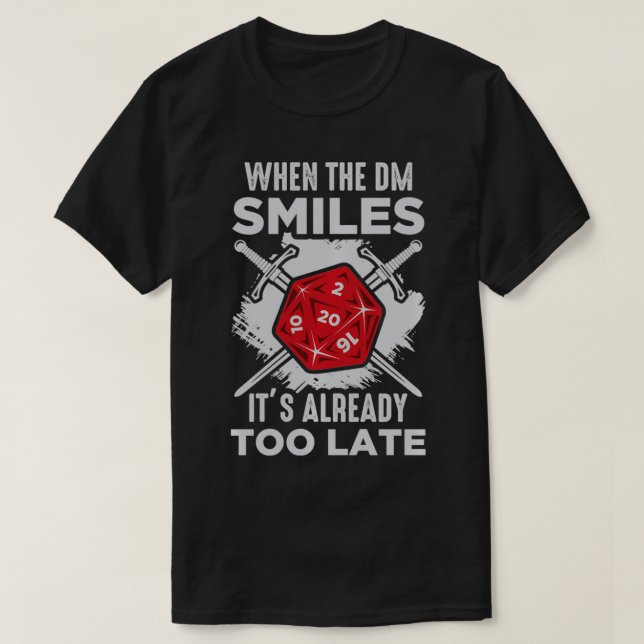 Camiseta Cuando el DM sonríe, ya es demasiado tarde para el (Diseño del anverso)
