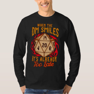 Camiseta Cuando el DM sonríe, ya es demasiado tarde para j