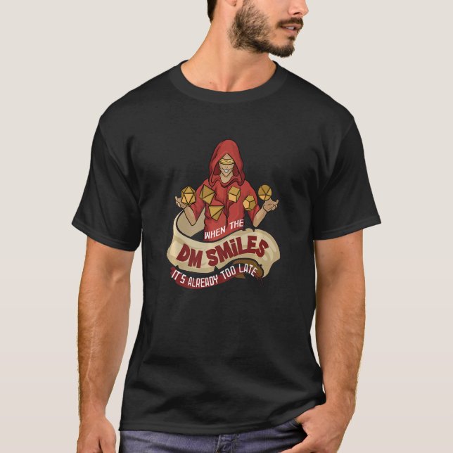 Camiseta Cuando el DM sonríe ya es demasiado tarde RPG Tabe (Anverso)