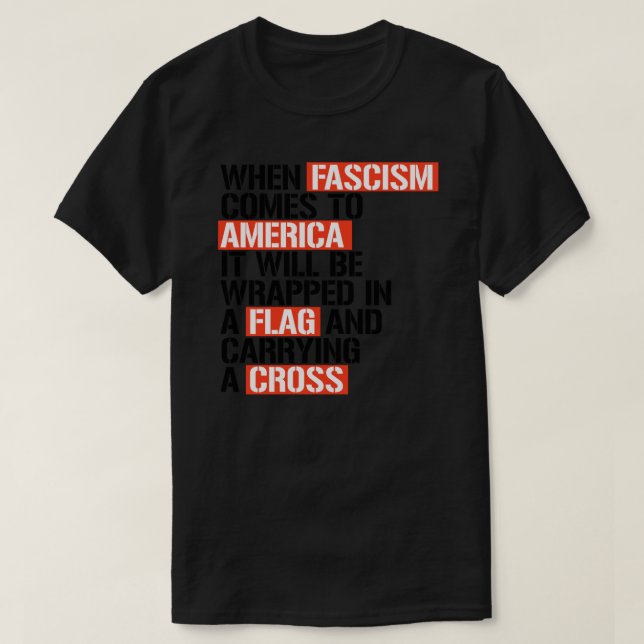 Camiseta Cuando el fascismo llega al Pegatina estadounidens (Diseño del anverso)
