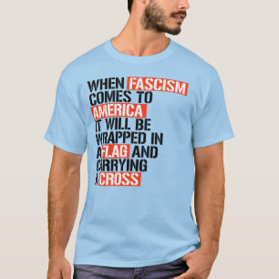 CAMISETA CUANDO EL FASCISMO VIENE A ESTADOS UNIDOS