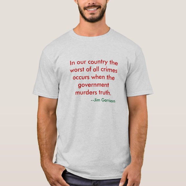 Camiseta Cuando el gobierno asesina verdad (Anverso)