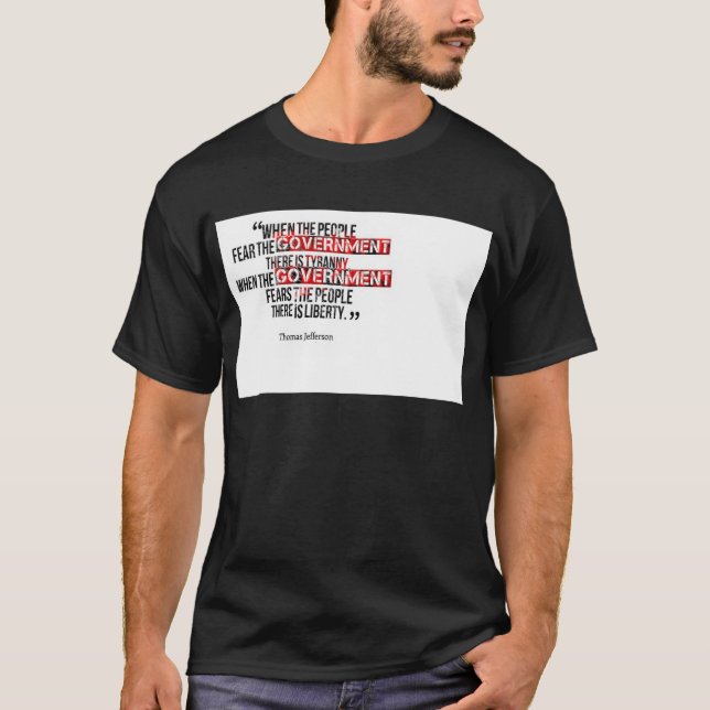 Camiseta Cuando el gobierno teme a la gente (Anverso)