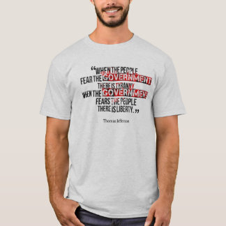 Camiseta Cuando el gobierno teme a la gente