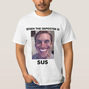 Camiseta ¡Cuando el impostor sea su! Amogus Meme