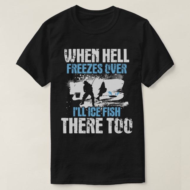 Camiseta Cuando el infierno se congele por ahí me helaré pe (Diseño del anverso)
