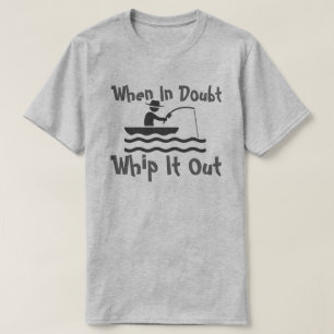 Camiseta cuando en azote de la duda él hacia fuera