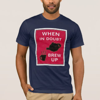 Camiseta Cuando en Brew del ~ de la duda para arriba