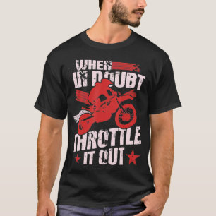 Camiseta Cuando En Duda Arroje La Bicicleta De Suciedad Mot