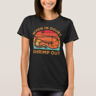 Camiseta Cuando en duda Shrimp sale de Jiu Jitsu