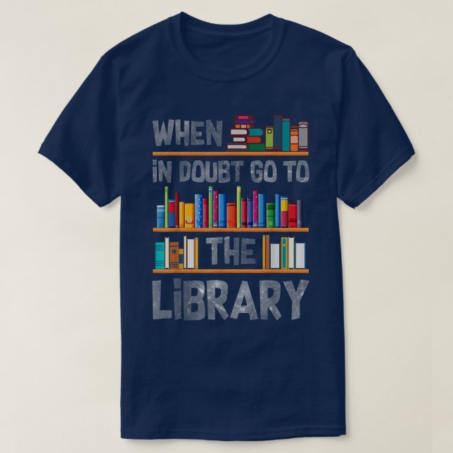 Camiseta Cuando En Duda Vayan Al Bibliotecario Librarian Bo (Diseño del anverso)