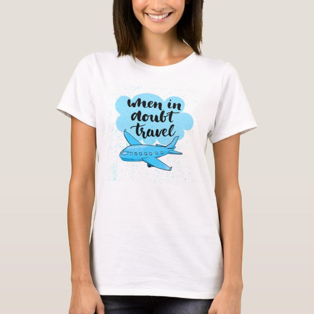 Camiseta Cuando en duda viajar (Anverso)