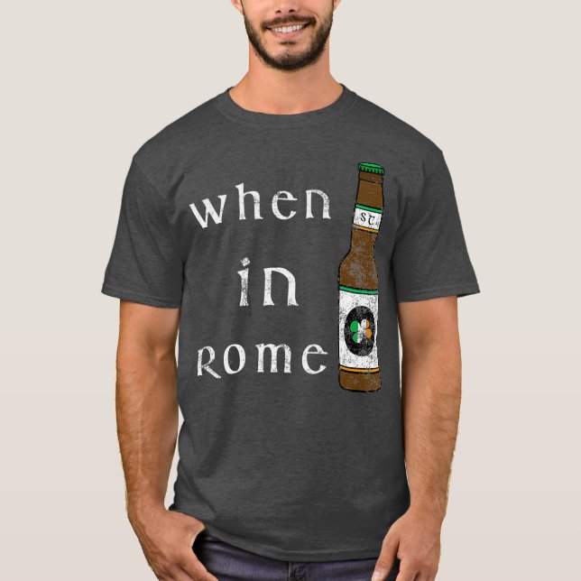 Camiseta Cuando en Roma se toma el día de San Pattys (Anverso)