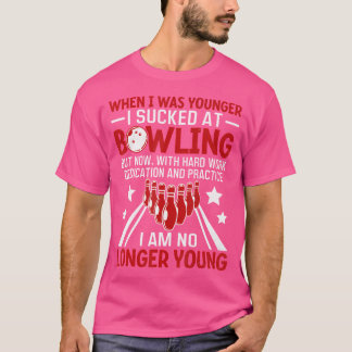 Camiseta Cuando era joven Bowling, divertido Humor Gag Bowl
