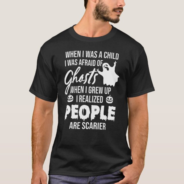 Camiseta Cuando Era Niño, Tenía Miedo De Los Fantasmas Cuan (Anverso)
