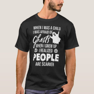 Camiseta Cuando Era Niño, Tenía Miedo De Los Fantasmas Cuan