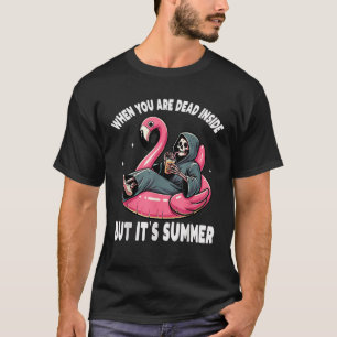 Camiseta Cuando estás muerto dentro, pero es el grifo veran