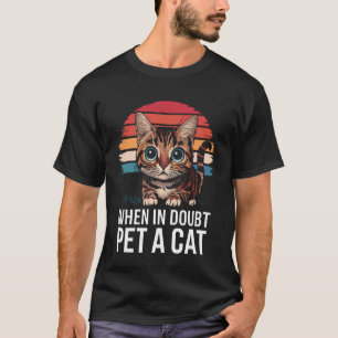 Camiseta Cuando Estés en Dudas Acaricia a un Gato