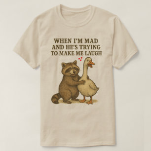 Camiseta Cuando estoy enojado y él está tratando de hacerme