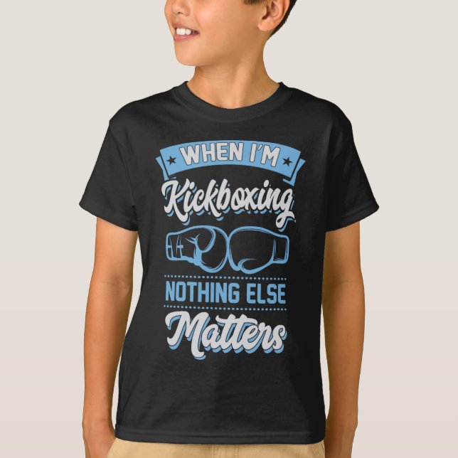 Camiseta Cuando estoy kickboxing nada más importa (Anverso)