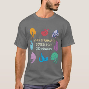 Camiseta Cuando Gianmarco Soresi hace trabajo de multitudes