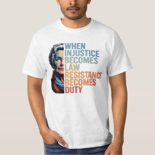 Camiseta Cuando la injusticia se convierte en ley, la resis