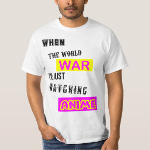 Camiseta Cuando La Primera Guerra Mundial Solo Estoy Viendo