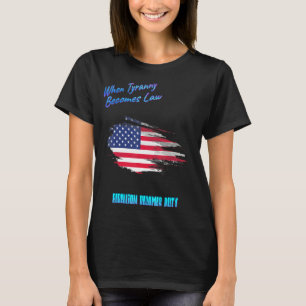 Camiseta Cuando la tiranía se convierte en ley cómica