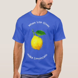 Camiseta Cuando la vida le da a los Lemons T