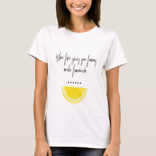 Camiseta Cuando la vida le da el limón del arte de la