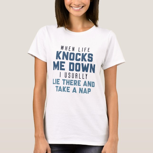Camiseta Cuando la vida me derriba (Anverso)