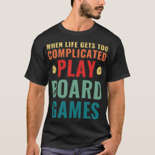 Camiseta Cuando la vida se complica demasiado los juegos de