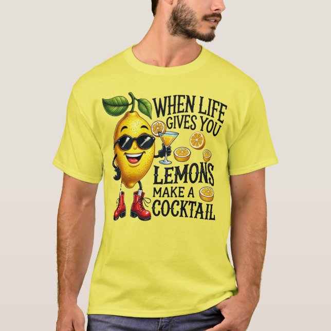 Camiseta Cuando La Vida Te Da Lemones Hacen Un Cóctel (Anverso)