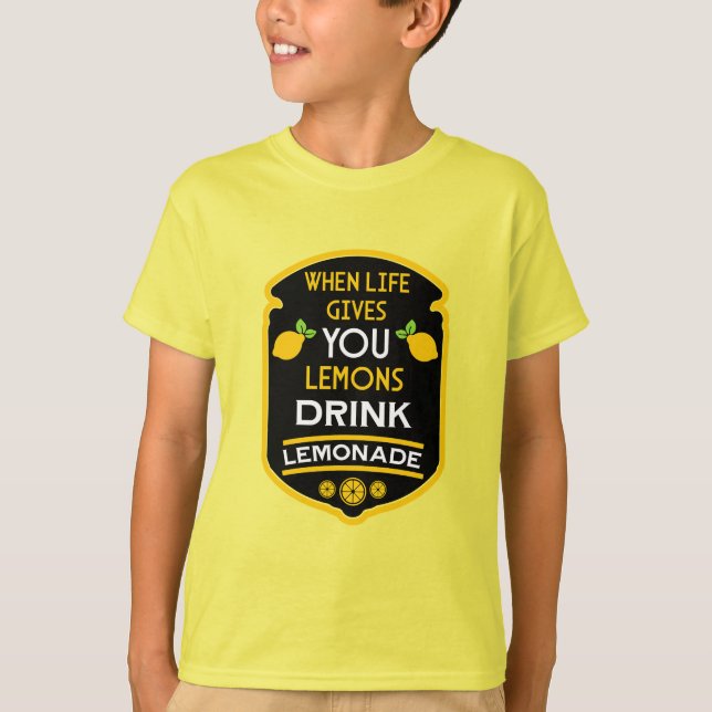 Camiseta Cuando La Vida Te Da Lemons Bebe Lemonade (Anverso)