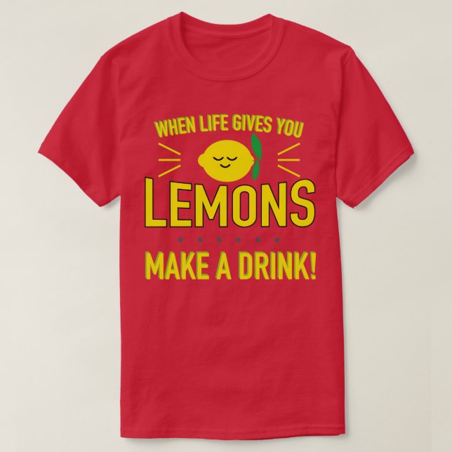 Camiseta Cuando la vida te da lémulos que toman un trago (Diseño del anverso)