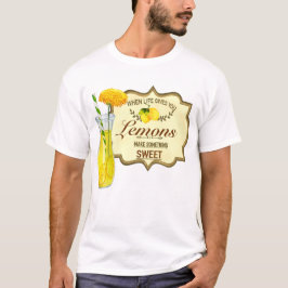 Camiseta Cuando la vida te da limón