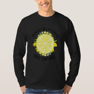 Camiseta Cuando la Vida te Da Limones Haz Limonada Verano