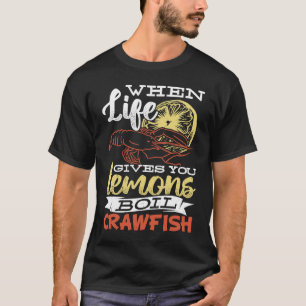 Camiseta Cuando la vida te da limones hierven langosta
