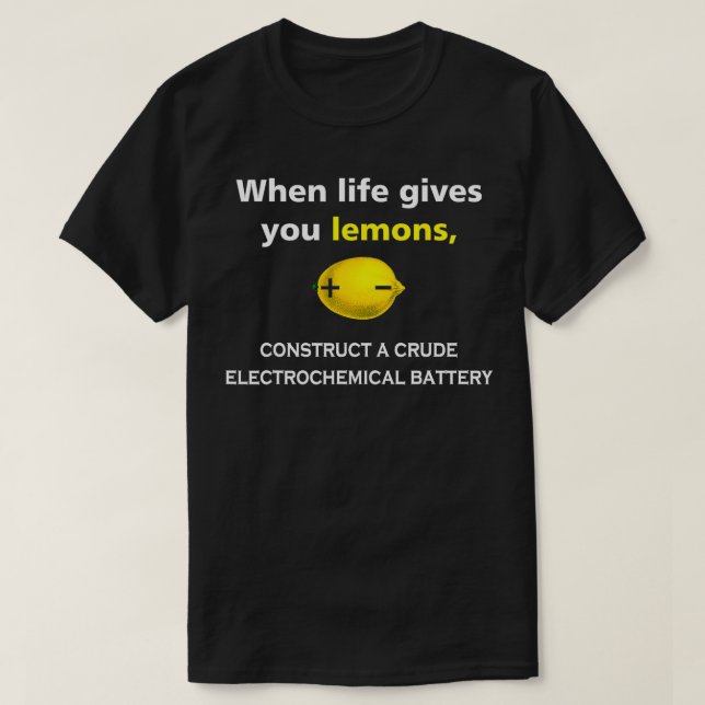 Camiseta Cuando la vida te da limones Ingeniero Funny (Diseño del anverso)