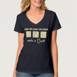 Camiseta Cuando la Vida te Da Retazos Haz una Colcha