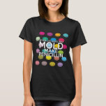 Camiseta CUANDO LA VIDA TE DA UN MOLD Fun Medical Science<br><div class="desc">Un diseño fresco,  moderno y divertido inspirado en la ciencia médica. ¡El regalo perfecto para todos los médicos,  enfermeras,  científicos,  profesores de ciencias,  técnicos de laboratorio,  estudiantes de ciencias,  en resumen,  cualquier experto en ciencia en tu vida (y eso te incluye)! Diseñado por Science Geekness© en http://www.zazzle.com/sciencegeekness*</div>