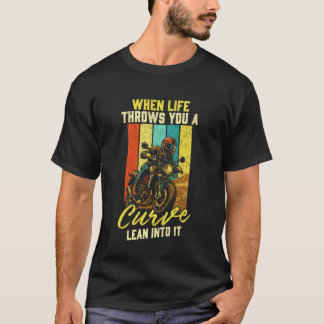 Camiseta Cuando la vida te lanza una curva inclínate hacia 