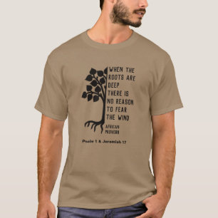 Camiseta CUANDO LAS RAÍCES SON PROFUNDOS PROBLEMAS Africano