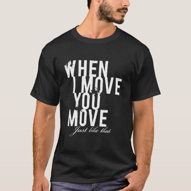 Camiseta cuando le muevo movimiento. (Anverso)