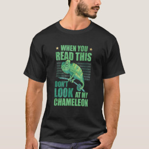 Camiseta Cuando leas esto no mires a mi camaleón