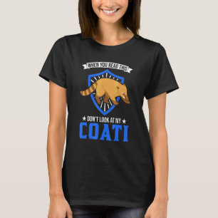 Camiseta Cuando leas esto no mires a mi Coati