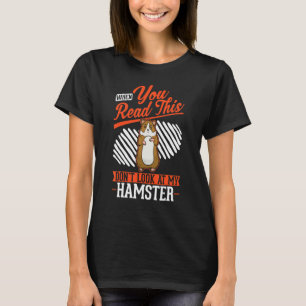 Camiseta Cuando leas esto No mires a mi Hamster