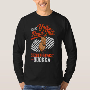 Camiseta Cuando leas esto no mires a mi Quokka